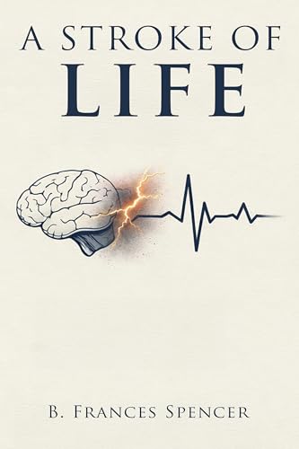 A STROKE OF LIFE