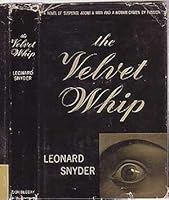The velvet whip B0007ENSS0 Book Cover