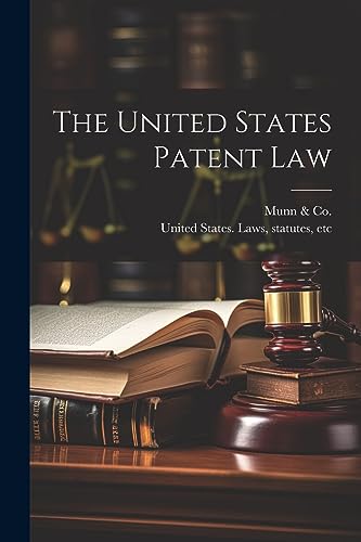 The United States Patent Law