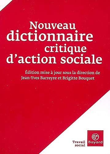 Télécharger NOUVEAU DICTIONNAIRE CRITIQUE D'ACTION SOCIALE PDF