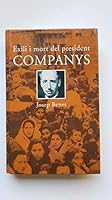 Exili I Mort Del President Companys 8496414507 Book Cover