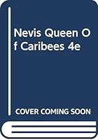 Nevis Queen of Caribees 0333720873 Book Cover
