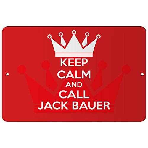 Makoroni Keep Calm Call Jack Bauer Aluminum Sign 8"x12