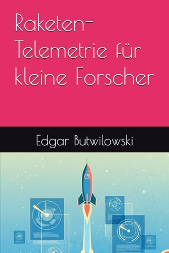 Raketen-Telemetrie für kleine Forscher