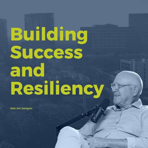 Decision Points E77 - Building Success and Resiliency with Jim Dahlgren