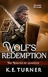 Wolf's Redemption: A Time Travel Wereshifter Romance (The Wolves of Langeais Book 3)