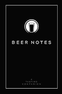 Beer Notes: A Tasting Companion Notebook: A minimalist beer tasting journal to record the beers you’ve enjoyed (Minimalist Tasting Journals)