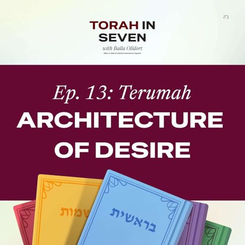 Terumah: Architecture of Desire
