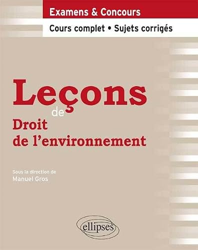 Leçons de droit de l'environnement cours complet et sujets corrigés