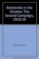 Bolsheviks in the Ukraine;: The second campaign, 1918-1919, 0804617155 Book Cover