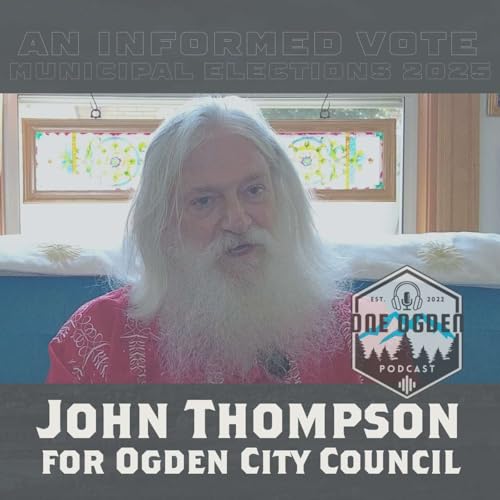 John Thompson for Ogden City Council cover art