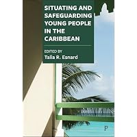 Situating and Safeguarding Young People in the Caribbean