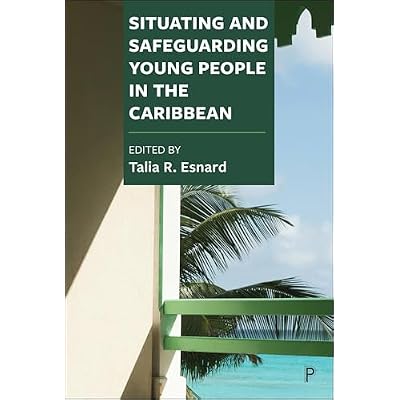 Situating and Safeguarding Young People in the Caribbean