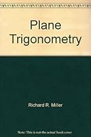 Plane Trigonometry (Brooks/Cole Series in Undergraduate Mathematics) 0818504218 Book Cover