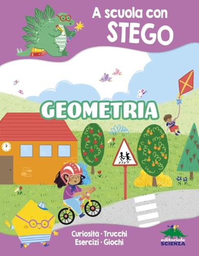 Geometria. A Scuola Con Stego. Ediz. A Colori