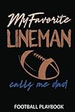 football playbook: mens fathers day favorite lineman football player dad lineman | a football journal 120 pages 6 x 9 for a football coach or boys| football notebook journal dairy.