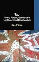 Gender, Drugs and Street Life: An Ethnography of a British Housing Estate 1843922061 Book Cover