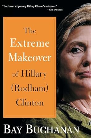 Extreme Makeover of Hillary (Rodham) Clinton