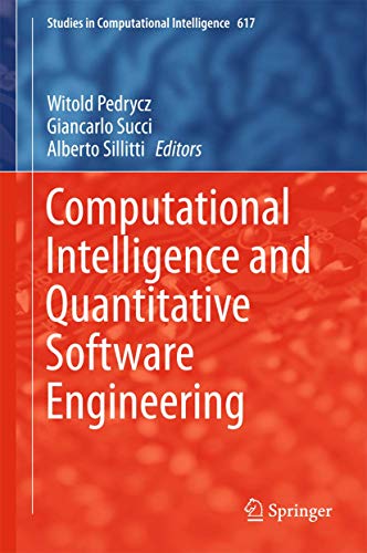 Computational Intelligence and Quantitative Software Engineering: 617 (Studies in Computational Intelligence) view 2