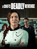 A Chef's Deadly Revenge