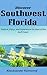 Discover Southwest Florida : Explore, Enjoy, and Experience the Best of the Gulf Coast. (Travel Guides Book 3)