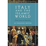 Italy and the Islamic World: From Caesar to Mussolini