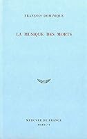 La musique des morts 2715219431 Book Cover