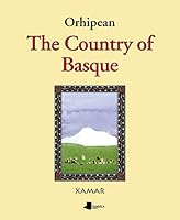 Orhipean The Country of Basque 847681478X Book Cover