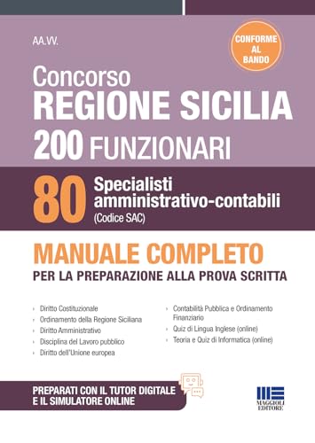 Concorso Regione Sicilia - 200 Funzionari e 80 Specialisti (Codice SAC). Manuale completo per la preparazione alla prova scritta. CONFORME AL BANDO