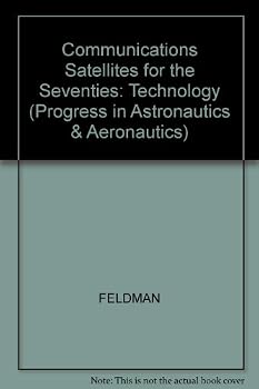 Hardcover Communication satellites for the 70's: technology;: A collection of technical papers (Progress in astronautics and aeronautics) Book