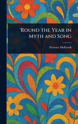 'Round the Year in Myth and Song