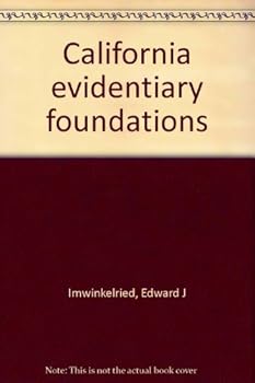 Hardcover California evidentiary foundations Book