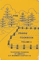 Pine To Prairie Cookbook, Volume II B0011G8L4E Book Cover
