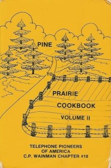 Paperback Pine To Prairie Cookbook, Volume Ii Book