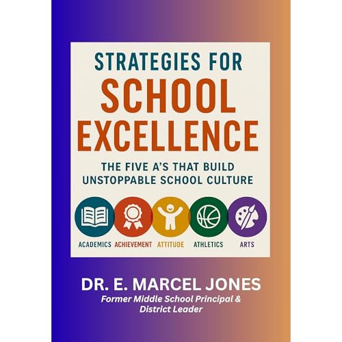 Strategies For School Excellence by Dr. E. Marcel Jones episode artwork