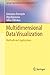 Multidimensional Data Visualization: Methods and Applications (Springer Optimization and Its Applications, 75)