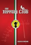  The Ferrari Club (English Edition)