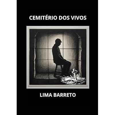 Cemit&eacute;rio Dos Vivos: Lima Barreto