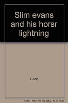 Hardcover Slim evans and his horsr lightning Book