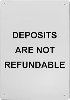 Deposits Are Not Refundable Sign, 8.5 x 11 in" OSHA Compliant Payment Policies Sign, Weatherproof Plastic, UV resistant & Easy-to-Read Signage