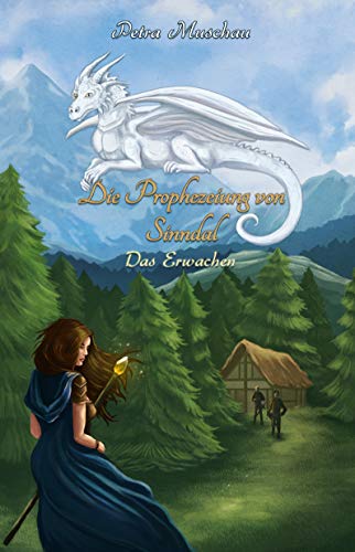 Die Prophezeiung von Sinndal: Das Erwachen (German...