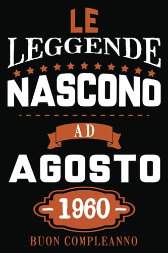 Le Leggende Nascono Ad Agosto 1960: Idea regalo originale e divertente di 63 anni per donne e uomini. Taccuino a righe