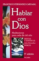 Hablar con Dios. Tomo VII. Fiestas y Santos (2). Julio-Diciembre e Índices 8498400449 Book Cover