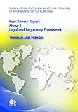 Global Forum on Transparency and Exchange of Information for Tax Purposes: Peer Reviews Global Forum on Transparency and Exchange of Information for ... Legal and Regulatory Framework: Edition 2011