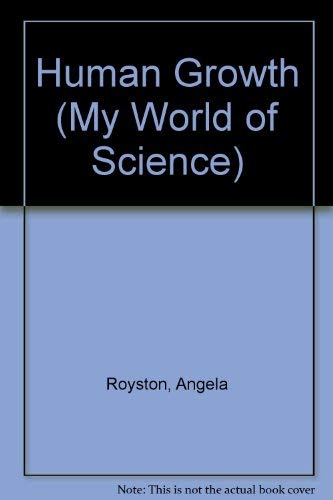 Human Growth (My World of Science)