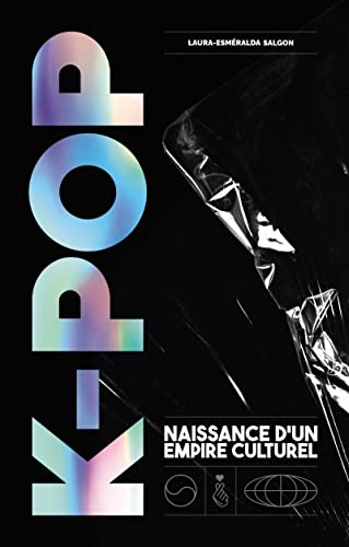 Photo de K-pop: Naissance d'un empire culturel