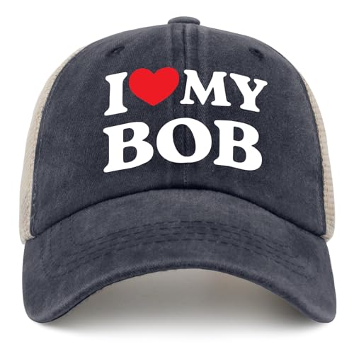 I Love My Bob Trucket Hat Funny Trucker Men Women Hat for Mens Baseball Cap Stylish Washed Workout
