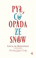 Pyl, co opada ze snow 8328026015 Book Cover