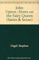 John Upton--Notes on the Fairy Queen (Satire & Sense) 0824060326 Book Cover