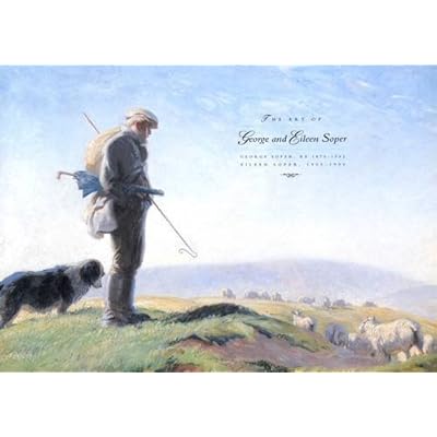 The Art of George and Eileen Soper: George Soper 1870-1942; Eileen Soper 1905-1990 by David Wootton